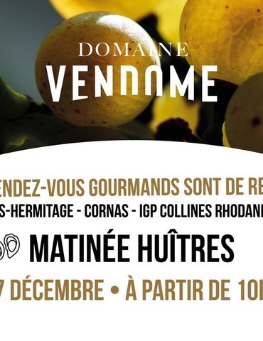 Rendez-vous gourmands : Matinée huitres -Domaine Vendome