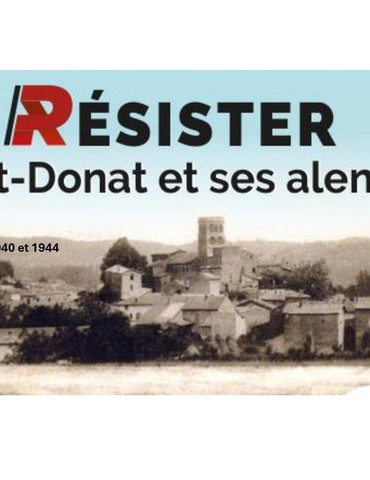 Exposition "Résisiter à St Donat" - Patrimoine Herbasse